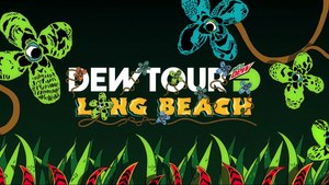 Day 4: 2019 Dew Tour Long Beach