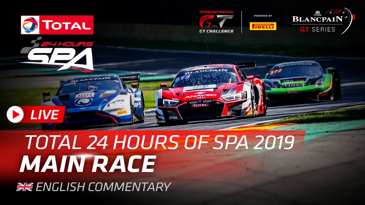 TOTAL 24hrs of SPA 2019 - LIVE EVENT - ENGLISH..