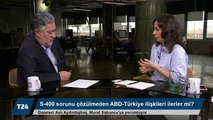 S-400'ler sorunu çözülmeden ABD-Türkiye ilişkileri ilerleyebilir mi?