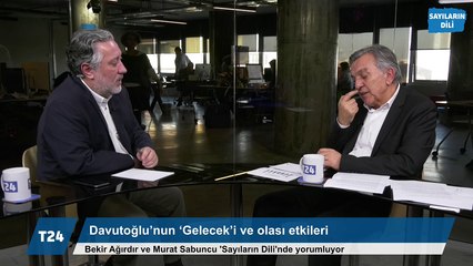 Davutoğlu’nun ‘Gelecek'i’ ve etkileri
