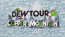 LIVE: Dew Tour Copper Men's Ski   SNB Modified Superpipe, Women's Ski   SNB Slopestyle | Day 4