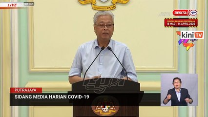 LIVE: Covid-19 situation update by Senior Minister Ismail Sabri