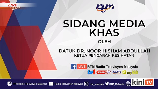 LIVE: Covid-19 situation update by Health DG Dr Noor Hisham Abdullah