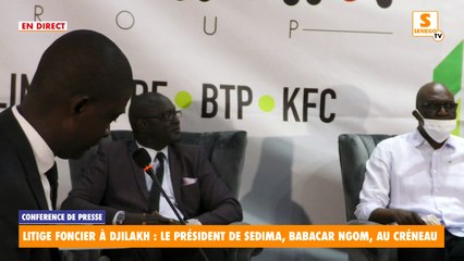 Direct sur Senego - Litige foncier à Djilakh : Le Président de SEDIMA, Babacar Ngom, au créneau