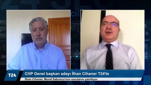 CHP Genel başkan adayı İlhan Cihaner T24'te