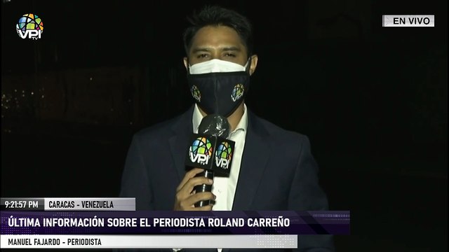 EN VIVO - Última información sobre el periodista Roland Carreño