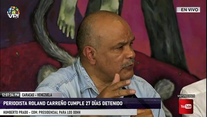 En Vivo - Roland Carreño cumple 27 días detenido por el régimen