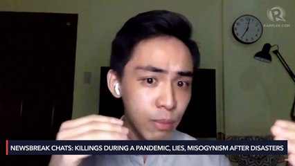 Newsbreak Chats: Killings during a pandemic, lies, misogynism after disasters