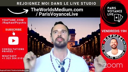Paris Voyance Live avec Raphaël Pathé - RAPHAEL THE WORLDS MEDIUM