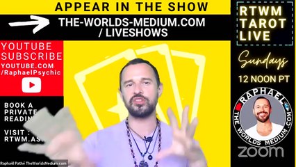 “RTWM TAROT LIVE” with Raphaël Pathé - RAPHAEL THE WORLDS MEDIUM