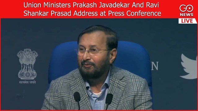 LIVE: Union Ministers Prakash Javadekar And Ravi Shankar Prasad Address at Press Conference