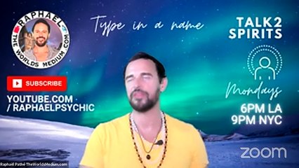 “TALK2SPIRITS” Mondays with RAPHAËL PATHÉ, THE WORLDS MEDIUM