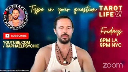“TAROT LIFE” with RAPHAEL PATHÉ "THE WORLDS MEDIUM"