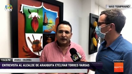 Ahora desde Arauca - Entrevista al alcalde de Arauquita Etelivar Torres Vargas