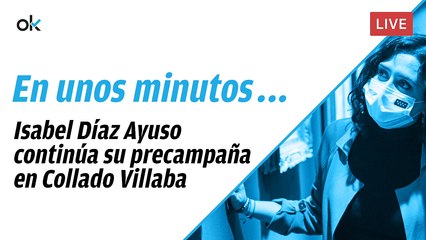 Directo: Isabel Díaz Ayuso continúa su precampaña electoral en Collado Villaba