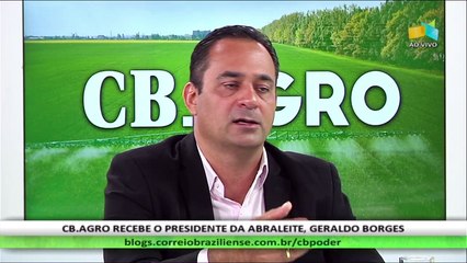 CB.AGRO:  - Geraldo Borges, presidente da Associação Brasileira dos Produtores de Leite - 25/06