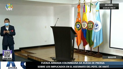 Fuerza Armada colombiana da rueda de prensa sobre los implicados en el asesinato del pdte. de Haití  - #09Jul