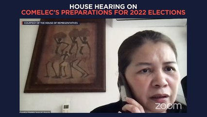 House hearing on Comelec's preparations for 2022 elections