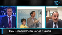 Directo: 'Hoy Responde' con Carlos Iturgaiz