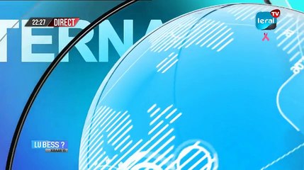 LOU BESS CI XIBAAR YI​​​​​​​​​​ 22H GMT - CE  07 / 10 / 2021 – PR :MOUSTAPHA THIOUNE - #LERALTV