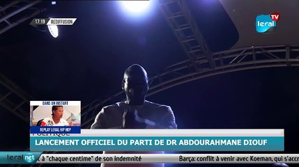 REPLAY : LANCEMENT OFFICIEL DU PARTI DE DR.  ABDOURAHMANE DIOUF
