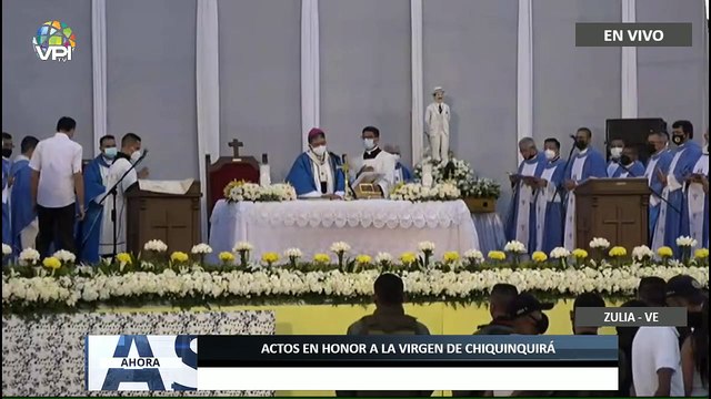 En Vivo | Actos en honor a la Virgen de Chiquinquirá #Zulia - #18Nov - Ahora