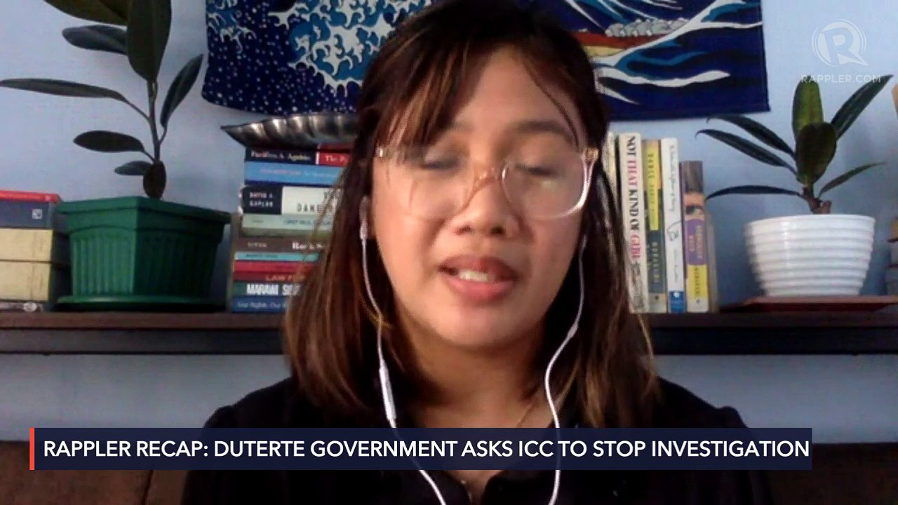Rappler Recap: Duterte government asks ICC to stop investigation
