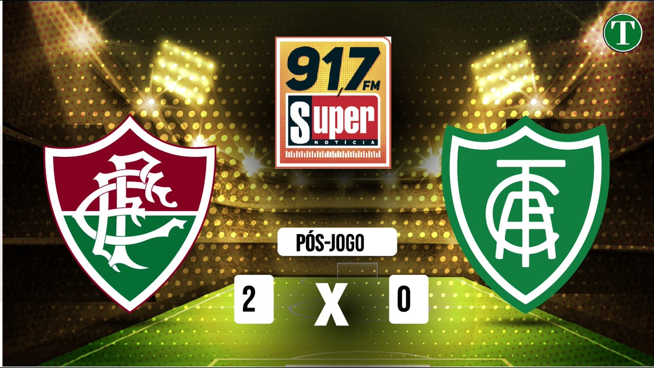 FLUMINENSE X AMÉRICA