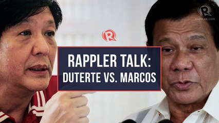 Rappler Talk: Duterte vs. Marcos
