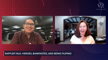#RapplerTalk: Heroes, banknotes, and being Filipino