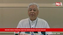 LIVE : Sidang Media Perkembangan Situasi Banjir Oleh Perdana Menteri, YAB Dato’ Sri Ismail Sabri