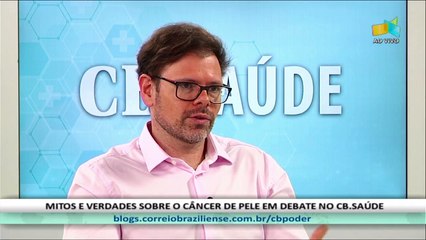 CB.SAÚDE: Rafael Botan, oncologista do Instituto de Câncer de Brasília -  23/12
