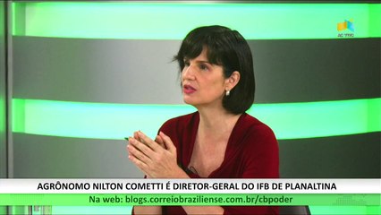 CB.AGRO: Nilton Cometti, diretor-geral do Campus Planaltina do Instituto Federal de Brasília   - 14/01