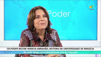 CB.PODER: Márcia Abrahão, reitora da UnB - 28/1