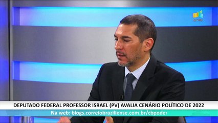 CB.PODER: Professor Israel, deputado federal - 01/2
