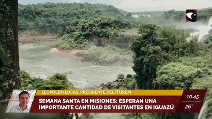 Semana Santa en Misiones: esperan una importante cantidad de visitante en Iguazú. Entrevista a Leopoldo Lucas, Presidente del Iguazú Turismo Ente Municipal (ITUREM)