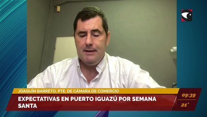 Expectativas en Puerto Iguazú por Semana Santa. Entrevista a Joaquín Barreto, presidente de la cámara de comercio