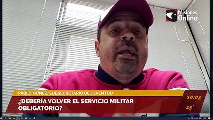 ¿Debería volver el servicio militar obligatorio? Entrevista a Pablo Núñez, subsecretario de Juventud.