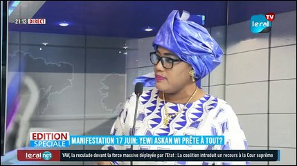 EN DIRECT - Manifestation 17 juin: Yewi Askan wi prêt à tout?  #LERALTV