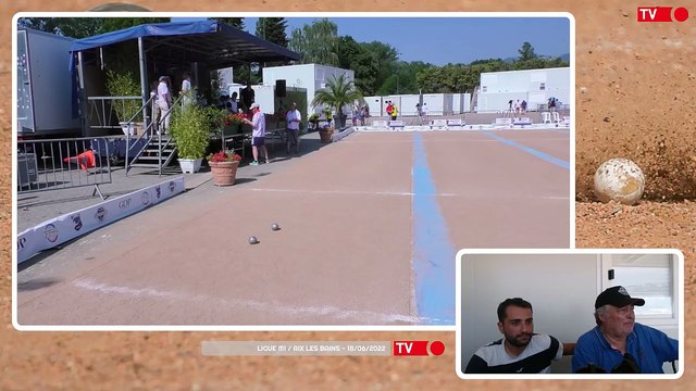 Samedi 18 Juin / Ligue Sport-Boules M1 / Aix les Bains / Partie Rapproché