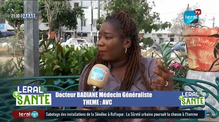 LERAL SANTE AVEC DOCTEUR BADIANE (medcin généraliste) THEME: AVC