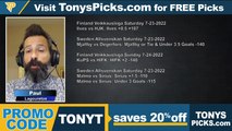 Soccer Picks Daily Show Live Expert European Football Picks - Predictions, Tonys Picks 7/21/2022