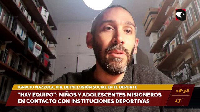 Hay equipo : niños y adolescentes misioneros en contacto con instituciones deportivas. Entrevista a Ignacio Mazzola, Dir. De inclusión social en el deporte