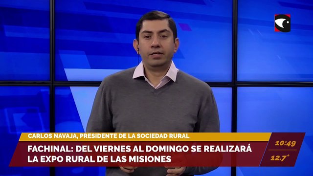Del viernes al domingo se realizará la Expo rural de las misiones en Fachinal. Entrevista a Carlos Navaja, presidente de la Sociedad Rural.