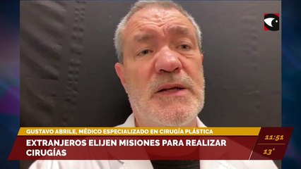 Extranjeros eligen Misiones para realizar cirugías. Entrevistamos a Gustavo Abrile, médico especializado en cirugía plástica.