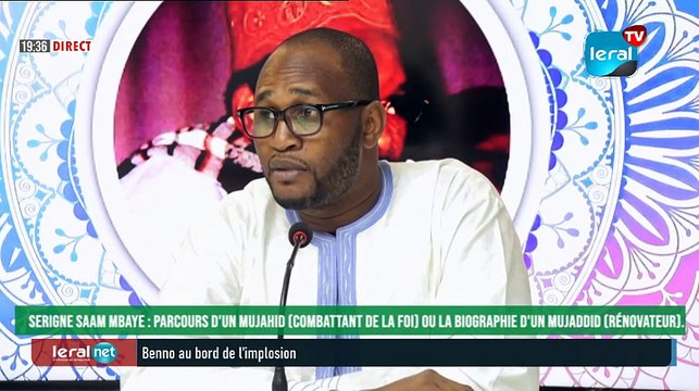Serigne Saam MBAYE : Parcours d'un Mujahid (combattant de la foi) ou la biographie d'un Mujaddid (rénovateur).