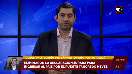 Eliminaron la declaración jurada para ingresar al país por el puente Tancredo Neves. Entrevista a Jorge "Pali" Bordín, Presidente de la Cámara turismo Puerto Iguazú