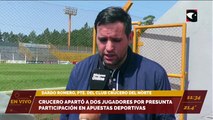 Crucero del Norte separó a dos jugadores del plantel por supuesta apuestas