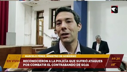 Reconocieron a la policía que sufrió ataques por combatir el contrabando de soja. Balearon su casa y le prendieron fuego el vehículo