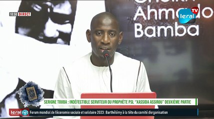 SERIGNE TOUBA : Indéfectible Serviteur du Prophète PSL - Xassida Assirou" 2éme Parti #LERALTV